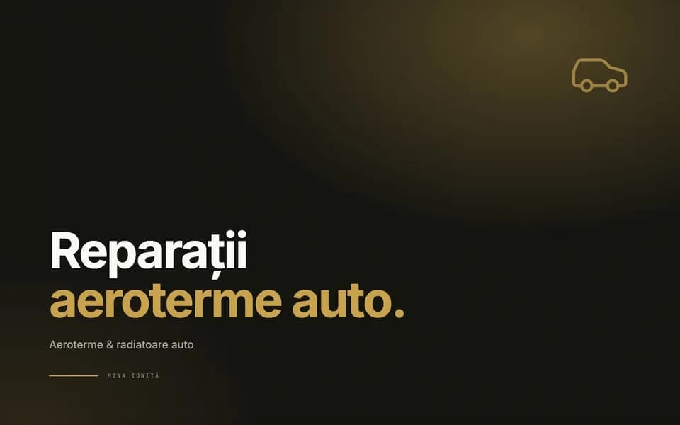 Reparații aeroterme auto — Aeroterme & radiatoare auto